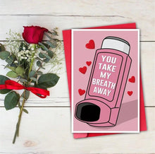Load image into Gallery viewer, Love Greeting Card: You Take My Breath Away

