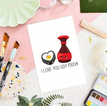 Load image into Gallery viewer, Funny Love Greeting Card: I Love You Soy Much
